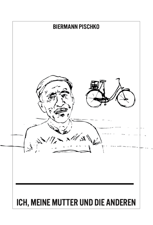 Pischko Buch - Ich, meine Mutter und die anderen
